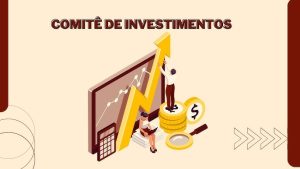 Comitê de Investimentos: conheça a importância desse órgão para a segurança dos recursos previdenciários